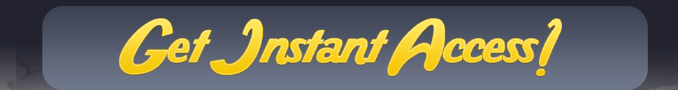 Get Instant Access